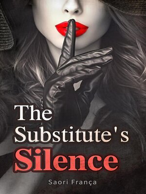 cover image of The Substitute's Silence